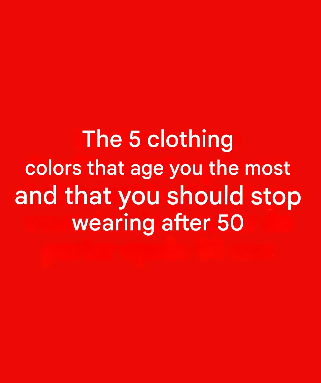 5 colors to avoid after 50: they can dull your glow